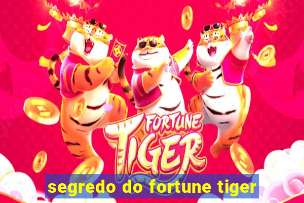 segredo do fortune tiger